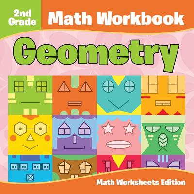 2nd Grade Math Workbook: Geometry Math Worksheets Edition Cover Image