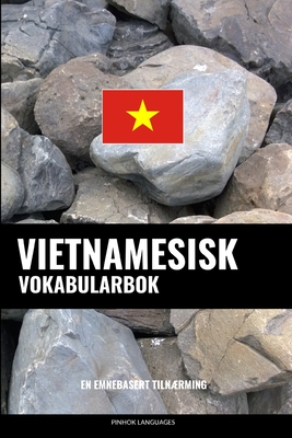 Vietnamesisk Vokabularbok: En Emnebasert Tilnærming Cover Image