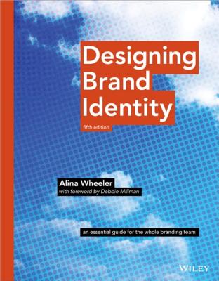 Designing Brand Identity: An Essential Guide for the Whole Branding Team Cover Image