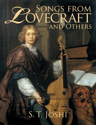 Songs from Lovecraft and Others By S. T. Joshi Cover Image