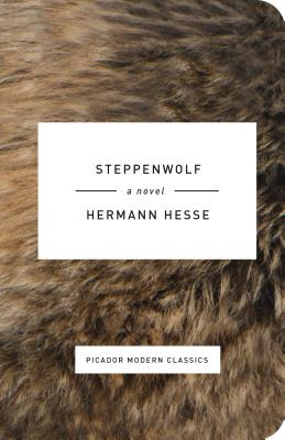 Steppenwolf: A Novel (Picador Modern Classics) By Hermann Hesse, Basil Creighton (Translated by) Cover Image