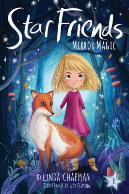 Mirror Magic (Star Friends #1) By Linda Chapman, Lucy Fleming (Illustrator) Cover Image