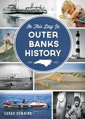 On This Day in Outer Banks History Cover Image