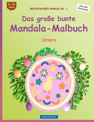 BROCKHAUSEN Malbuch Bd. 1 - Das große bunte Mandala-Malbuch: Ostern
