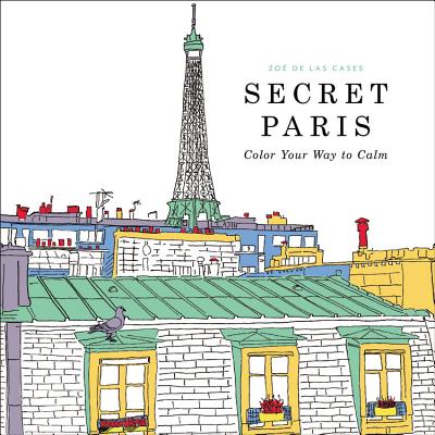 Secret Paris: Color Your Way to Calm Cover Image