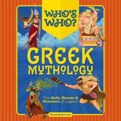 Who's Who: Greek Mythology: The Gods, Heroes and Monsters of Legend |  mitpressbookstore
