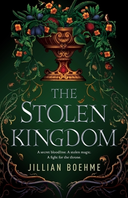 The Stolen Kingdom By Jillian Boehme Cover Image