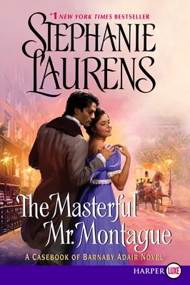 The Masterful Mr. Montague (Casebook of Barnaby Adair #2) By Stephanie Laurens Cover Image