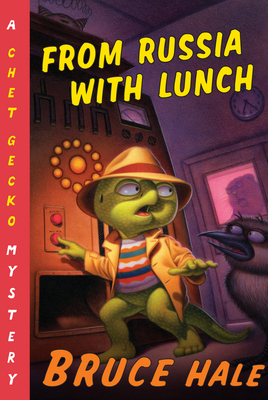 From Russia with Lunch: A Chet Gecko Mystery