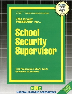 School Security Supervisor: Passbooks Study Guide (Career Examination Series)