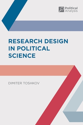 Research Design in Political Science (Political Analysis #49) By Dimiter Toshkov Cover Image