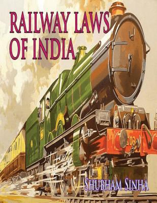Railway Laws of India: Indian Law Series Cover Image