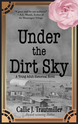 Under the Dirt Sky: A Young Adult Historical Novel Cover Image