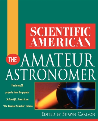 Cover for Scientific American the Amateur Astronomer (Scientific American (Wiley))
