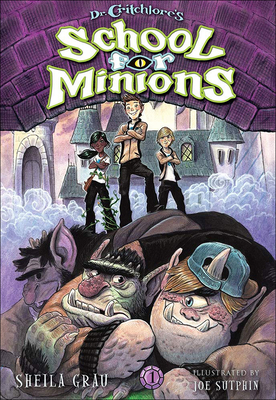 Cover for Dr. Critchlore's School for Minions