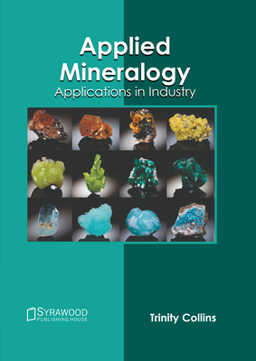 Applied Mineralogy: Applications in Industry Cover Image