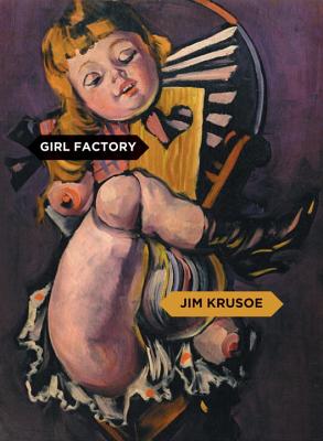 Girl Factory By Jim Krusoe Cover Image