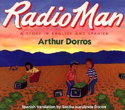 Radio Man/Don Radio: Bilingual English-Spanish By Arthur Dorros, Arthur Dorros (Illustrator) Cover Image