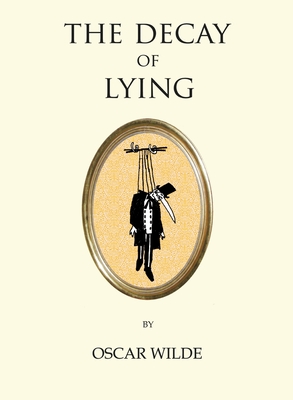 The Decay of Lying (Quirky Classics)
