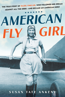 American Flygirl By Susan Tate Ankeny Cover Image