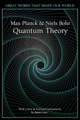 Quantum Theory (Great Works that Shape our World)