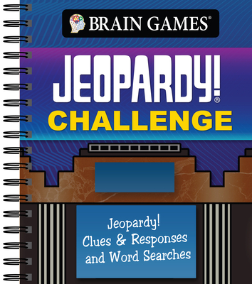 Brain Games - Jeopardy! Challenge: Jeopardy! Clues & Responses and Word Searches Cover Image
