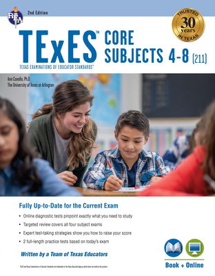 TExES Core Subjects 4-8 (211) Book + Online, 2nd Ed. (Texes Teacher Certification Test Prep)