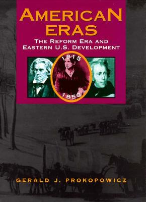 Cover for The Reform Era and Eastern U.S. Development