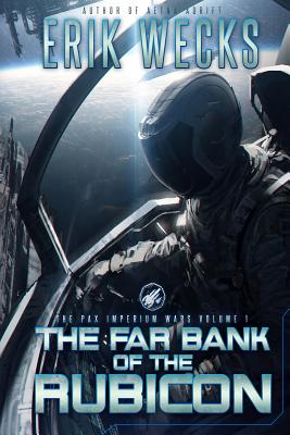 The Far Bank of the Rubicon (The Pax Imperium Wars #1)