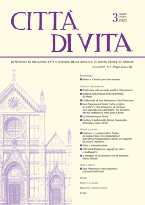 Città Di Vita - A. LXXVI, N. 3, Maggio-Giugno 2021: Bimestrale Di Religione Arte E Scienza Della Basilica Di Santa Croce in Firenze Cover Image