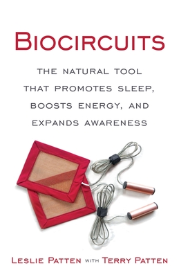 Biocircuits: The Natural Tool that Promotes Sleep, Boosts Energy, and Expands Awareness Cover Image