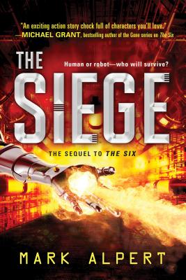 The Siege (The Six) By Mark Alpert Cover Image