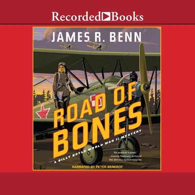 Road of Bones (Billy Boyle World War II Mysteries #16) By James R. Benn, Peter Berkrot (Read by) Cover Image