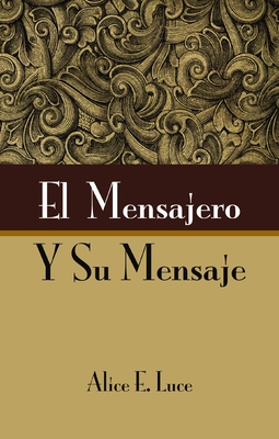 El Mensajero Y Su Mensaje Cover Image