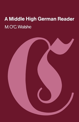 A Middle High German Reader By M. O'c Walshe Cover Image