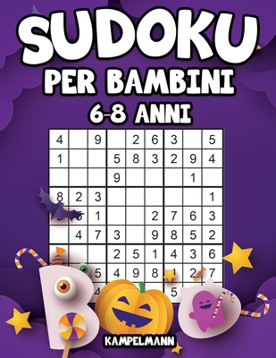 Sudoku per bambini 6-8: 200 Sudoku semplici per bambini - con