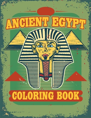 Download Ancient Egypt Coloring Book Egyptian Designs Coloring Book For Adults And Kids Paperback Mclean And Eakin Bookstore Petoskey