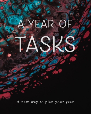 A Year of Tasks: Blue and Pink on Black: A new way to plan your year (8 x 10 inches, 120 pages) By Morningstar Press Cover Image