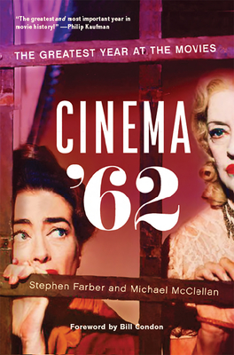 Cinema '62: The Greatest Year at the Movies Cover Image