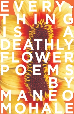 Everything Is A Deathly Flower Cover Image