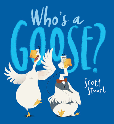 Who's A Goose? Cover Image