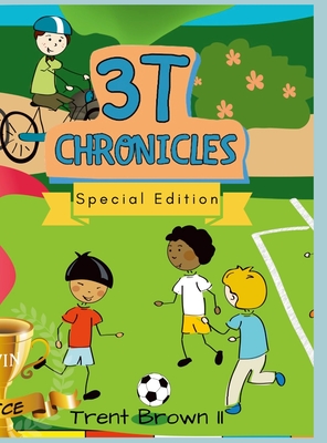 3T Chronicles: Talbert the Chef, Talbert the Friend, and Tessa's 1st Day of School Cover Image