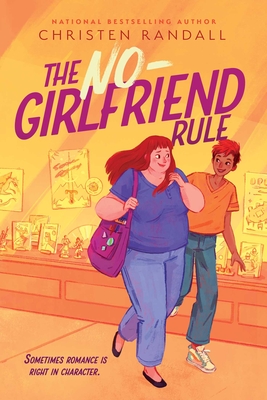 The No-Girlfriend Rule By Christen Randall Cover Image