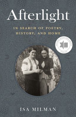 Afterlight: In Search of Poetry, History, and Home Afterlight: In Search of Poetry, History, and Home cover