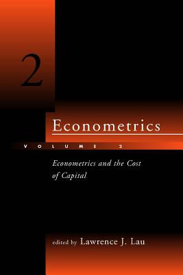 Econometrics - Volume 2, Volume 2: Econometrics and the Cost of Capital (Mit Press #2)