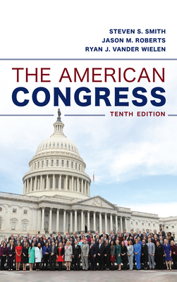 The American Congress By Steven Smith, Jason Roberts, Ryan Vander Wielen Cover Image