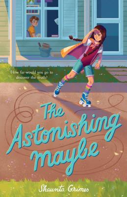 Cover for The Astonishing Maybe