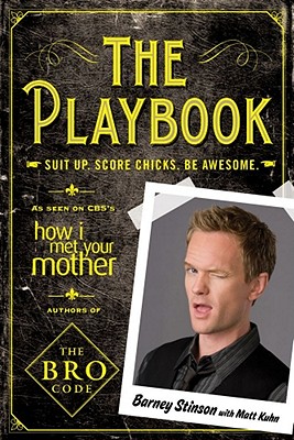 The Playbook: Suit up. Score chicks. Be awesome. (Bro Code) Cover Image