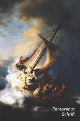 Rembrandt Schrift: Storm op het meer van Galilea Ideaal Voor School, Studie, Recepten of Wachtwoorden Stijlvol Notitieboek voor Aantekeni Cover Image