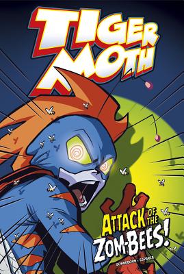 Tiger Moth: Attack of the Zom-Bees! By Scott Sonneborn, Eduardo Garcia (Illustrator), Jesus Aburto (Illustrator) Cover Image